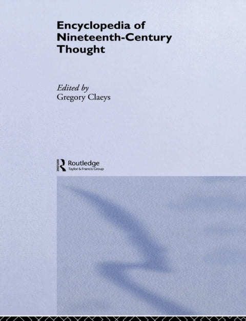 Encyclopedia of Nineteenth Century Thought
