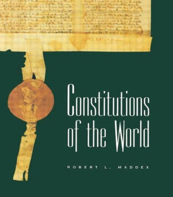 Book cover of: Constitutions of the World. By: Maddex, Robert L.