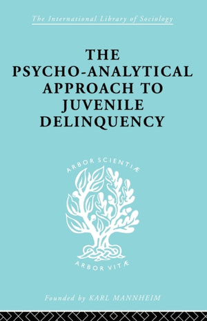 Psycho-Analytical Approach to Juvenile Delinquency