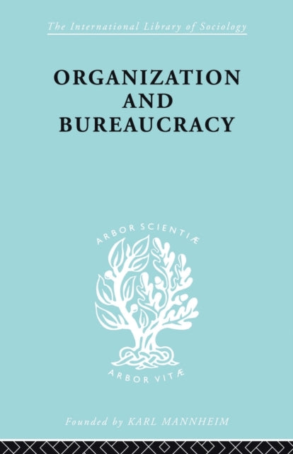Book cover of: Organization and Bureaucracy