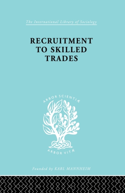 Book cover of: Recruitment to Skilled Trades. By: Gertrude Williams