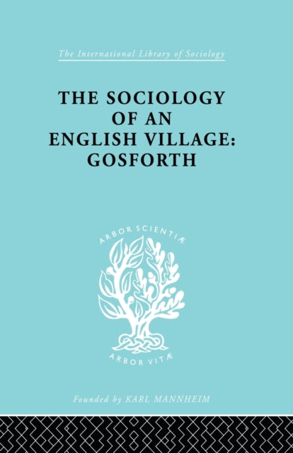 The Sociology of an English Village: Gosforth