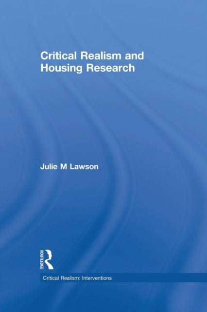 Book cover of: Critical Realism and Housing Research. By: Julie Lawson