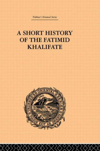 Book cover of: Short History of the Fatimid Khalifate. By: De Lacy O'Leary