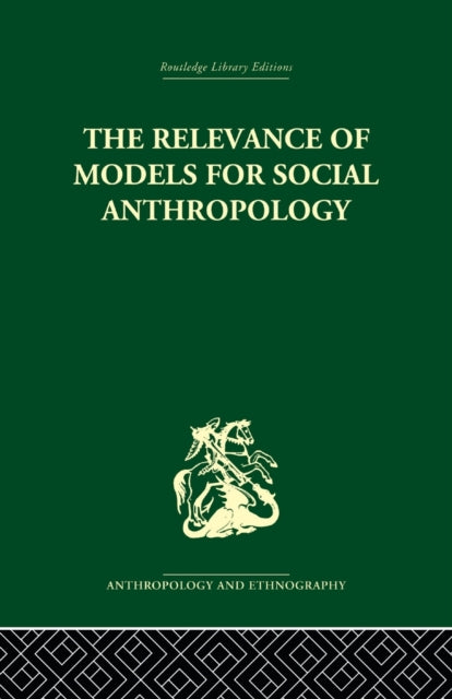The Relevance of Models for Social Anthropology