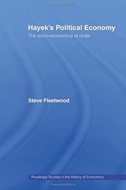 Book cover of: Hayek's Political Economy. By: Steve Fleetwood