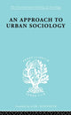 Book cover of: Approach to Urban Sociology