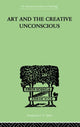 Book cover of: Art And The Creative Unconscious. By: Erich Neumann