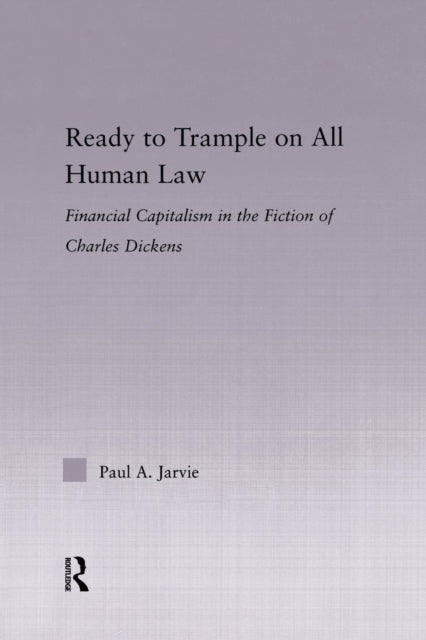 Book cover of: Ready to Trample on All Human Law. By: Paul A. Jarvie