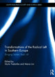 Book cover of: Transformations of the Radical Left in Southern Europe. By: Myrto Tsakatika