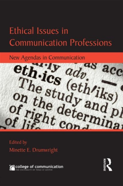 Book cover of: Ethical Issues in Communication Professions. By: Minette E. Drumwright