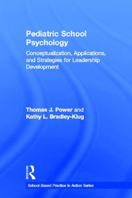 Book cover of: Pediatric School Psychology. By: Thomas J. Power