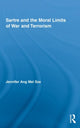 Book cover of: Sartre and the Moral Limits of War and Terrorism. By: Jennifer Ang Mei Sze