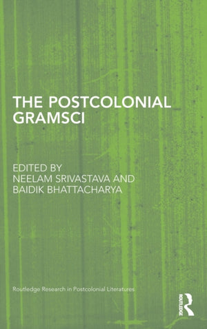 Postcolonial Gramsci