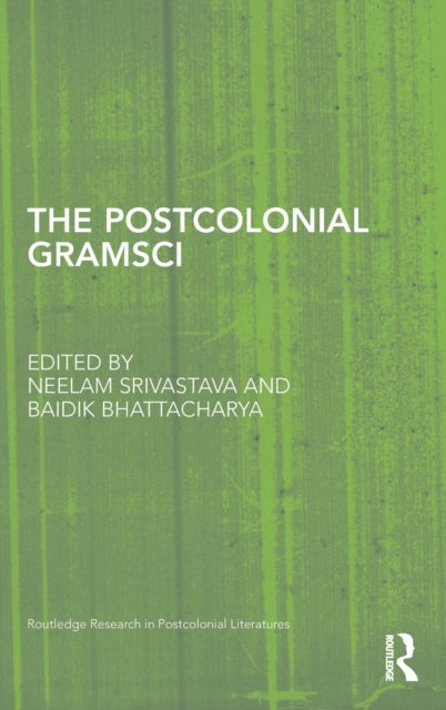 The Postcolonial Gramsci