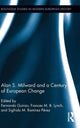 Book cover of: Alan S. Milward and a Century of European Change. By: Fernando Guirao
