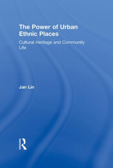 Book cover of: Power of Urban Ethnic Places. By: Jan Lin