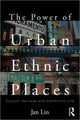 Book cover of: Power of Urban Ethnic Places. By: Jan Lin