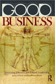 Book cover of: Good Business. By: James O'Toole