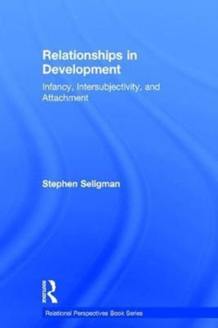 Book cover of: Relationships in Development. By: Stephen Seligman