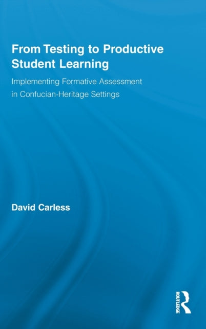 Book cover of: From Testing to Productive Student Learning. By: David Carless