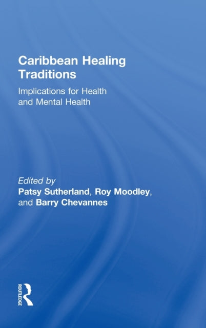Book cover of: Caribbean Healing Traditions. By: Patsy Sutherland