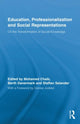 Book cover of: Education, Professionalization and Social Representations. By: Mohamed Chaib