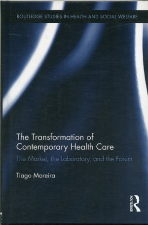 The Transformation of Contemporary Health Care