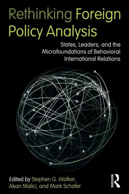 Book cover of: Rethinking Foreign Policy Analysis. By: Stephen G. Walker