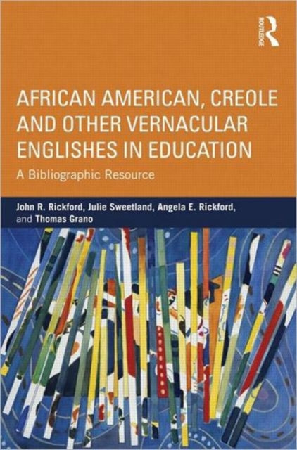 Book cover of: African American, Creole, and Other Vernacular Englishes in Education. By: John R. Rickford