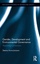 Book cover of: Gender, Development and Environmental Governance. By: Seema Arora-Jonsson