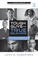 Book cover of: Tough Guys and True Believers. By: John M. Robertson