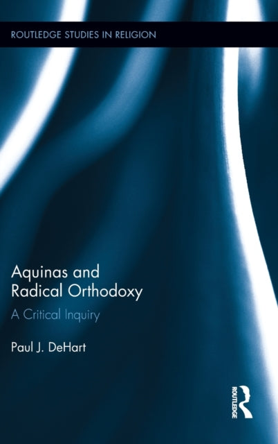 Aquinas and Radical Orthodoxy