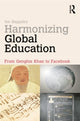 Book cover of: Harmonizing Global Education. By: Jon Baggaley