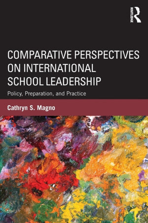 Comparative Perspectives on International School Leadership