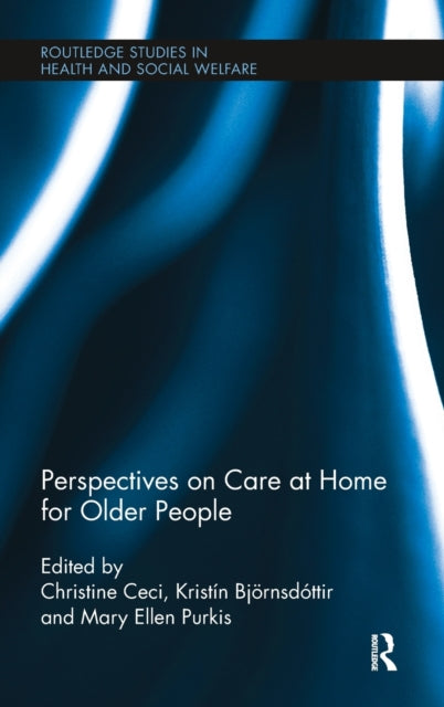 Book cover of: Perspectives on Care at Home for Older People. By: Christine Ceci