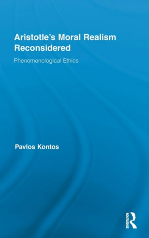 Aristotle's Moral Realism Reconsidered