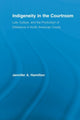 Book cover of: Indigeneity in the Courtroom. By: Jennifer A. Hamilton