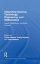 Book cover of: Integrating Science, Technology, Engineering, and Mathematics. By: Léonie J. Rennie