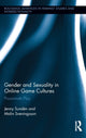Book cover of: Gender and Sexuality in Online Game Cultures. By: Jenny Sundén