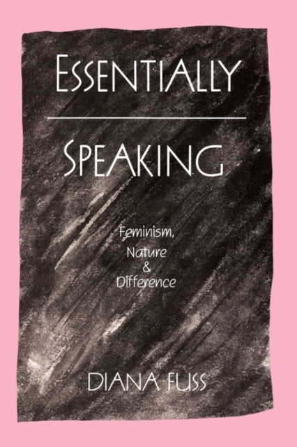 Book cover of: Essentially Speaking. By: Diana Fuss