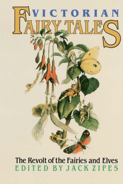 Book cover of: Victorian Fairy Tales. By: Jack David Zipes