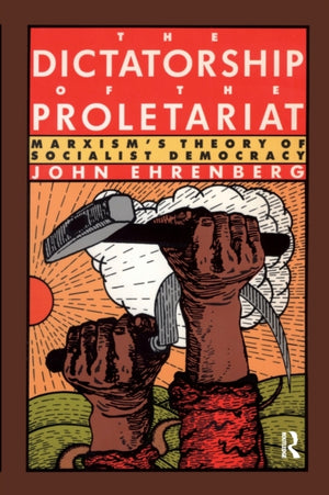 The Dictatorship of the Proletariat