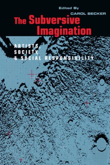 Book cover of: Subversive Imagination. By: Carol Becker