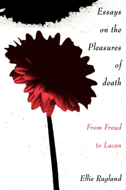 Essays on the Pleasures of Death