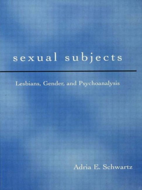 Book cover of: Sexual Subjects. By: Adria Schwartz