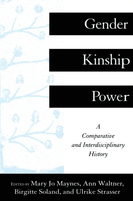 Book cover of: Gender, Kinship and Power. By: Mary Jo Maynes