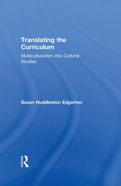 Book cover of: Translating the Curriculum. By: Huddleston Edge