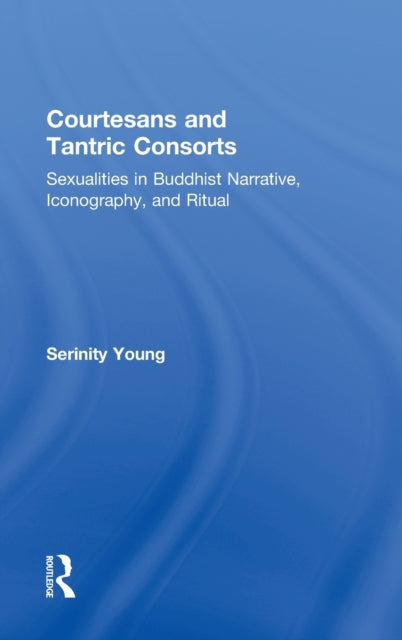 Book cover of: Courtesans and Tantric Consorts