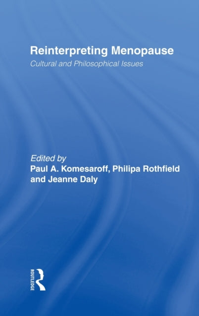 Book cover of: Reinterpreting Menopause. By: P. Komesaroff